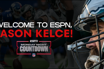 ESPN Signs Super Bowl Champion Jason Kelce, Adds the Dynamic Personality to ‘Monday Night Countdown’