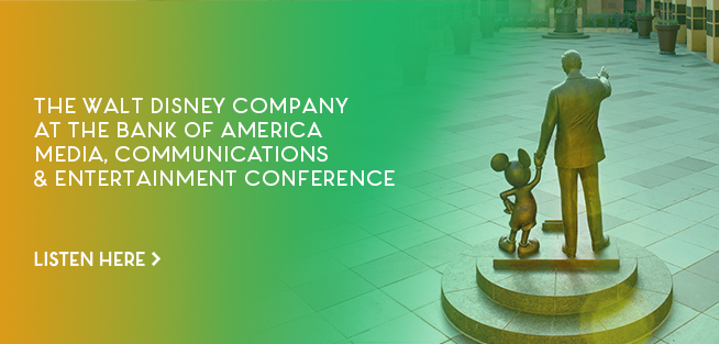 The Walt Disney Company at the Bank of America Media, Communications & Entertainment Conference