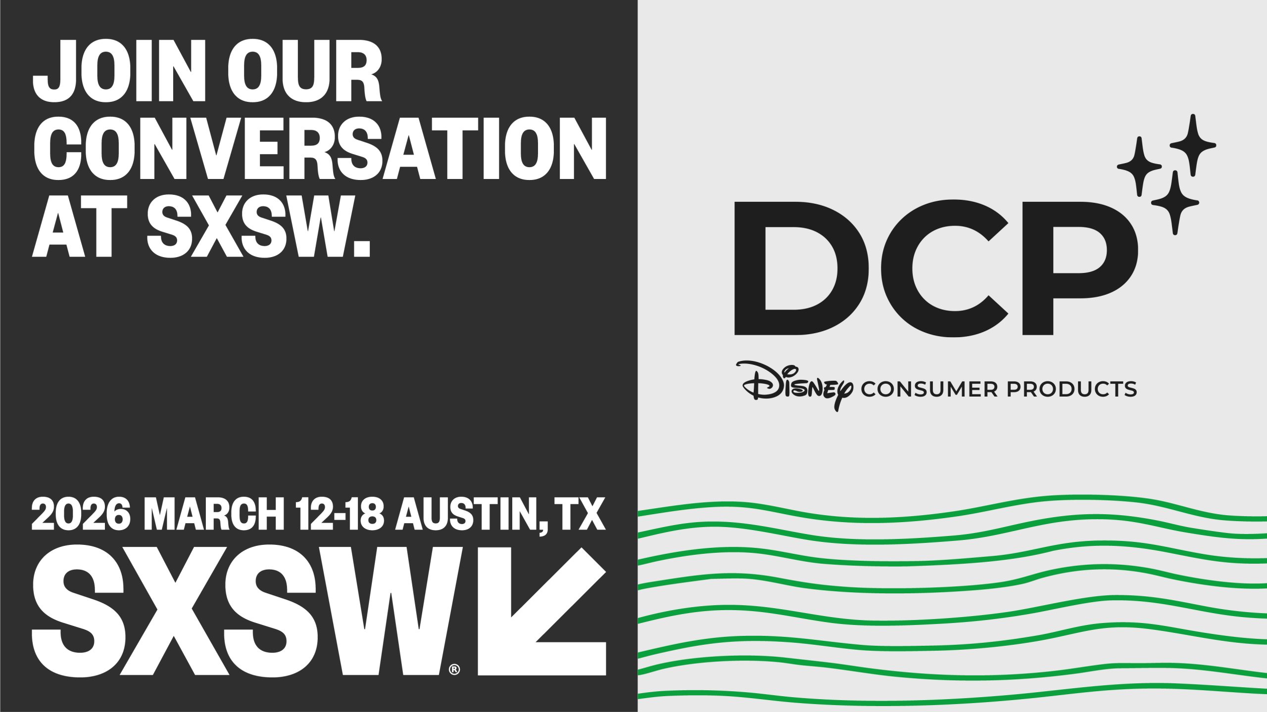 At SXSW, Disney Consumer Products Showcases the Strength of its Storytelling and Cultural Relevance