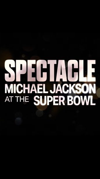 Spectacle: Michael Jackson at the Super Bowl