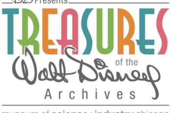 D23 to Present ‘Treasures of the Walt Disney Archives’ at Chicago’s Museum of Science and Industry